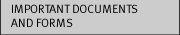 Important Documents and Forms
